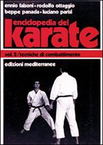 Enciclopedia del karatè. Vol. 2: Tecniche di combattimento.