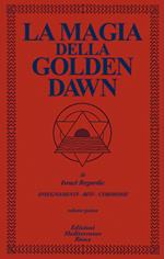 La magia della Golden Dawn. Vol. 1