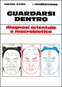 Guardarsi dentro - Michio Kushi - copertina
