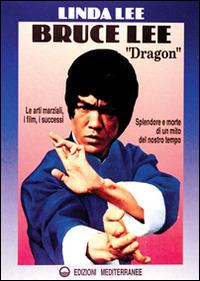 Bruce Lee «Dragon» - Linda Lee - copertina