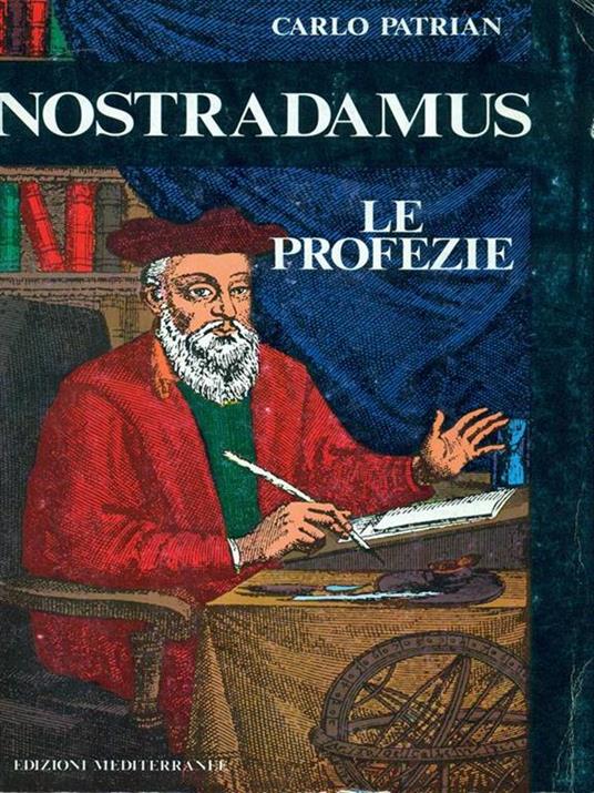 Nostradamus. Le profezie - Carlo Patrian - 3