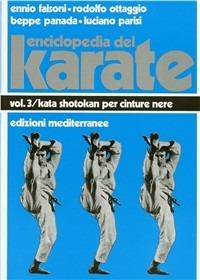 Enciclopedia del karatè. Vol. 3: Kata per cinture nere. - Ennio Falsoni - copertina