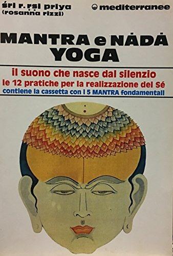 Mantra e nada yoga. Con audiocassetta - Rosanna Rizzi - copertina