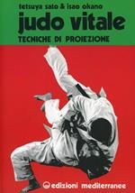 Judo vitale. Vol. 1: Tecniche di proiezione.