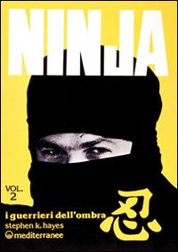 Ninja. Vol. 2: Stelle, catene e pugnali - Gianni Tucci - copertina
