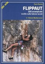 Flippaut. 200 arrampicate scelte sulle falesie laziali