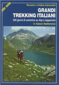 Grandi trekking italiani - Riccardo Carnovalini,Cristina Carnovalini - copertina