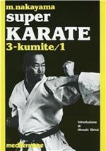 Super karate. Vol. 3: Kumite 1.