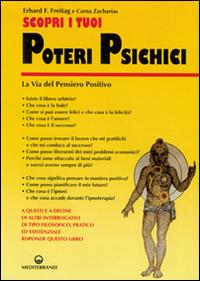 Scopri i tuoi poteri psichici. La via del pensiero positivo - Erhard F. Freitag,Carna Zacharias - copertina