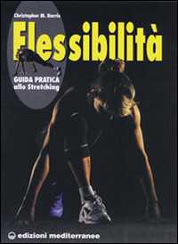 Flessibilità. Principi e pratica