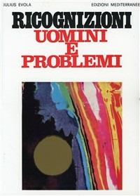 Ricognizioni uomini e problemi - Julius Evola - copertina