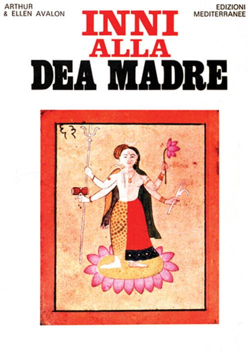 Inni alla dea madre - Arthur Avalon - copertina