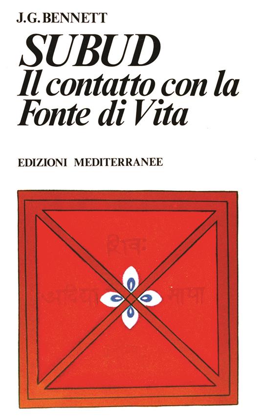 Subud. Il contatto con la fonte di vita - John Godolphin Bennett - copertina