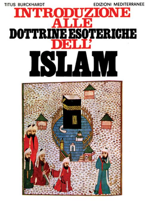 Introduzione alle dottrine esoteriche dell'Islam - Titus Burckhardt - copertina
