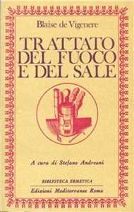 Libro Trattato del fuoco e del sale Blaise de Vigenère