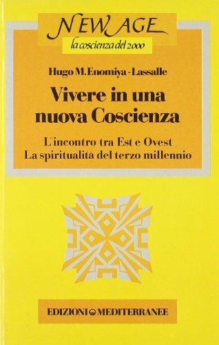 Vivere in una nuova coscienza - Hugo Enomiya Lassalle,Hugo Makibi - copertina