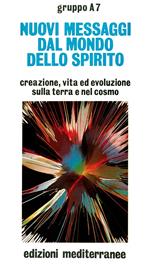 Nuovi messaggi dal mondo dello spirito