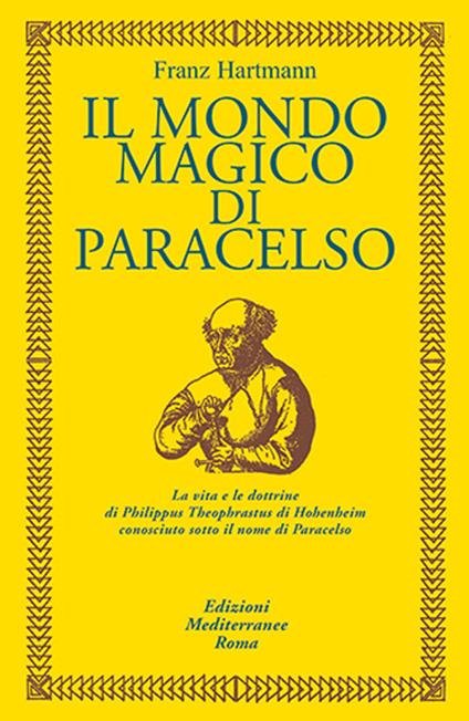 Il mondo magico di Paracelso - Franz Hartmann - copertina