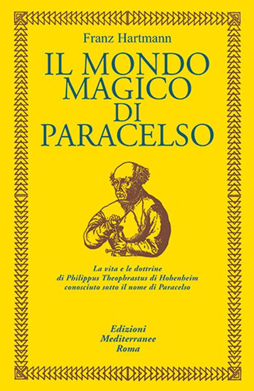 Il mondo magico di Paracelso - Franz Hartmann - copertina