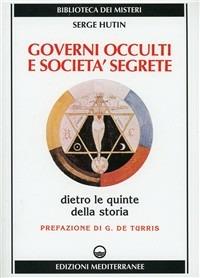 Governi occulti e società segrete - Serge Hutin - copertina