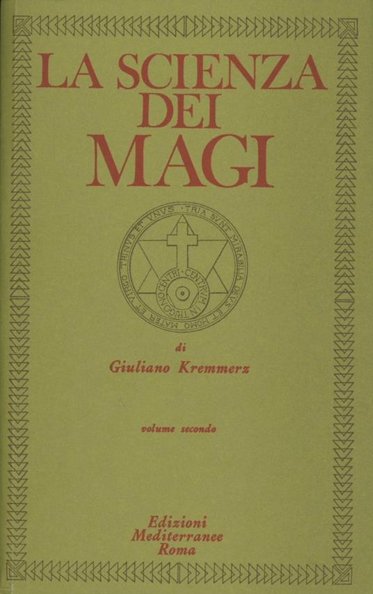 La scienza dei Magi. Vol. 2 - Giuliano Kremmerz - copertina