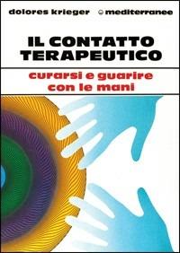 Il contatto terapeutico - Dolores Krieger - copertina