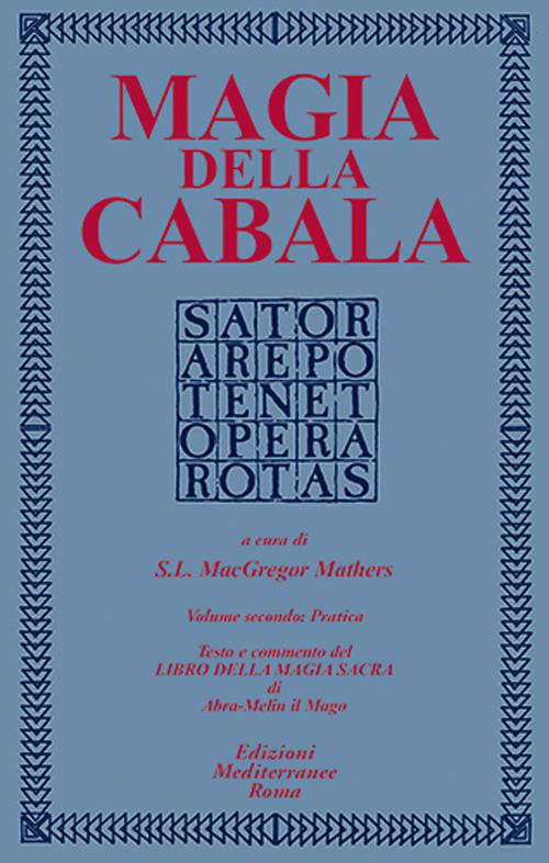Magia della cabala. Vol. 2: Pratica - S. L. McGregor Mathers - copertina