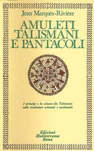 Amuleti, talismani e pantacoli