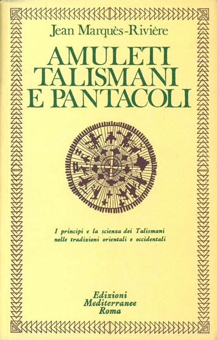 Amuleti, talismani e pantacoli - Jean Rivière - copertina