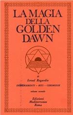 La magia della Golden Dawn. Vol. 2