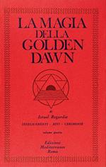 La magia della Golden Dawn. Vol. 4
