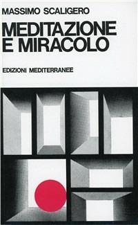 Meditazione e miracolo - Massimo Scaligero - copertina
