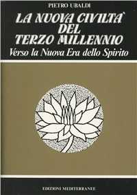 Libro La nuova civiltà del terzo millennio Pietro Ubaldi