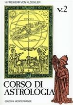 Corso di astrologia. Vol. 2