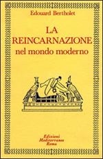 La reincarnazione. Vol. 2: Nel mondo moderno.