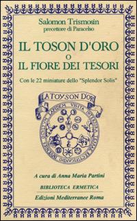 Il toson d'oro o il fiore dei tesori - Salomon Trismosin - copertina