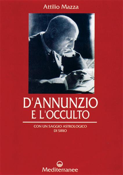 D'Annunzio e l'occulto - Attilio Mazza - copertina