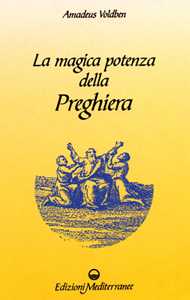 La magica potenza della preghiera