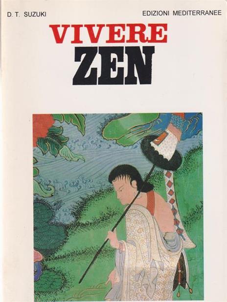Vivere zen - Taitaro Suzuki Daisetz - 3