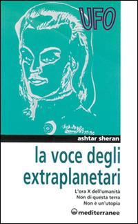 La voce degli extraplanetari - Ashtar Sheran - copertina
