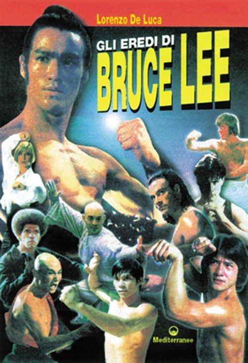 Gli eredi di Bruce Lee - Lorenzo De Luca - copertina