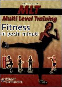 MLT Multi level training. Fitness in pochi minuti - Alessandro Pizzetti - copertina