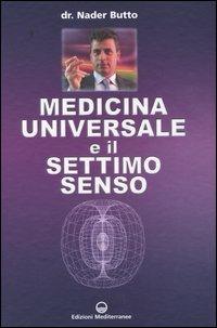 Medicina universale e il settimo senso - Nader Butto - copertina