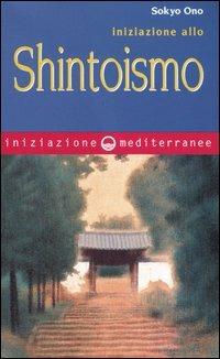 Iniziazione allo shintoismo - Sokyo Ono - copertina