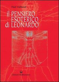 Il pensiero esoterico di Leonardo - Paul Vulliaud - copertina