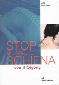 Stop al mal di schiena con il qigong - Jwing-Ming Yang - copertina