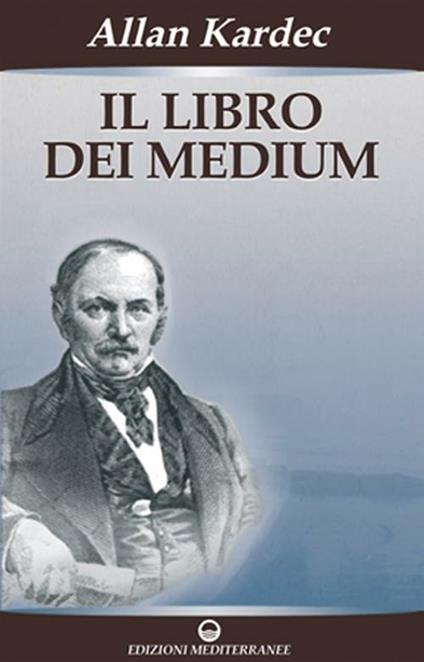 Il libro dei medium - Allan Kardec - copertina