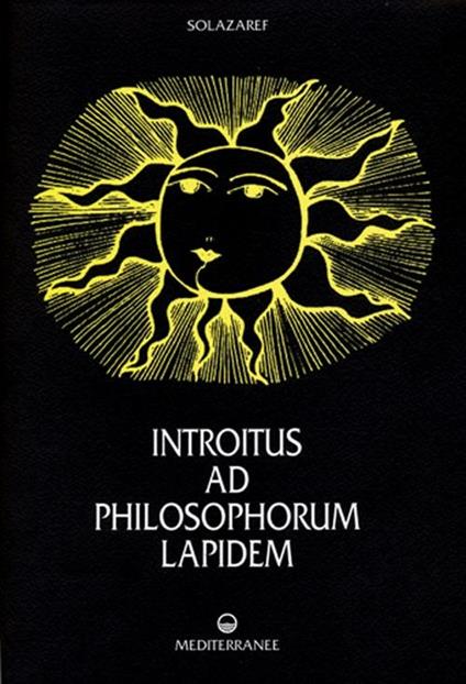 Introitus ad philosophorum lapidem. Ediz. numerata - Solazaref - copertina