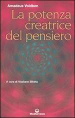 La potenza creatrice del pensiero