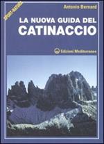 La nuova guida del Catinaccio. Ediz. illustrata